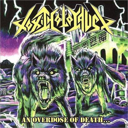 Toxic Holocaust "An Overdose Of Death LP"
