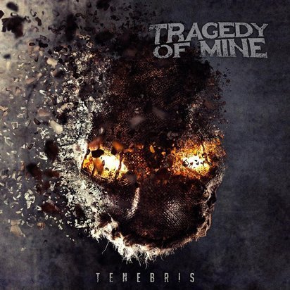 Tragedy Of Mine "Tenebris"