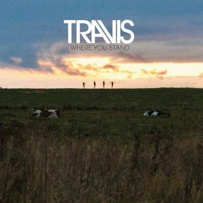 Travis "Where You Stand"