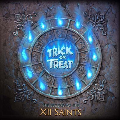 Trick Or Treat "The Legend Of The XII Saints"