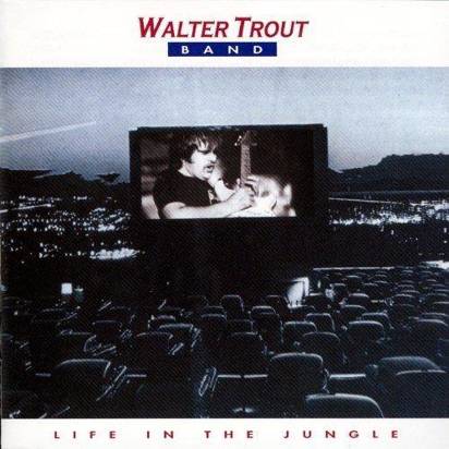 Trout, Walter "Life In The Jungle"