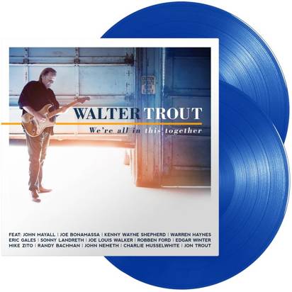 Trout, Walter "We're All In This Together LP BLUE"