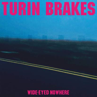 Turin Brakes "Wide-Eyed Nowhere LP COLORED INDIE"
