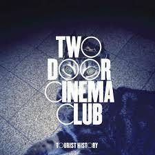 Two Door Cinema Club "Tourist History"