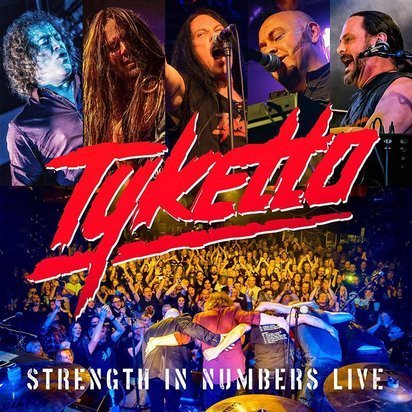 Tyketto "Strength In Numbers Live"