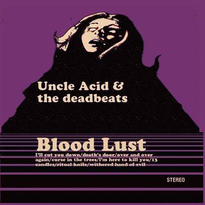 Uncle Acid And The Deadbeats "Blood Lust"