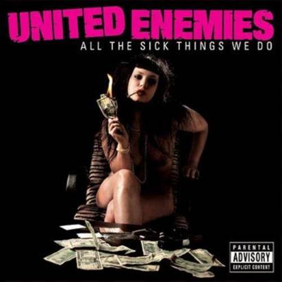 United Enemies "All The Sick Things We Do"