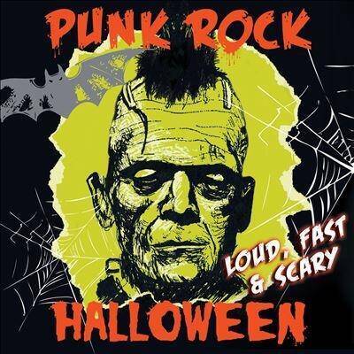 Various Artists "Punk Rock Halloween - Loud, Fast & Scary"