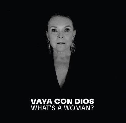 Vaya Con Dios "What's A Woman"