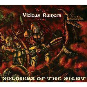 Vicious Rumors "Soldiers Of The Night"