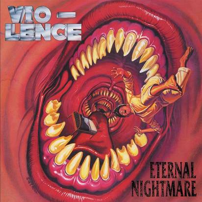 Vio-Lence "Eternal Nightmare"