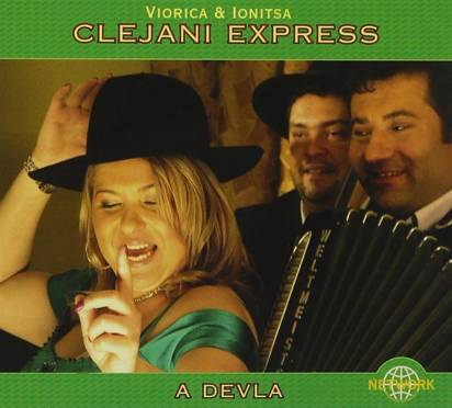 Viorica & Ionitsa Clejani Express "A Devla"