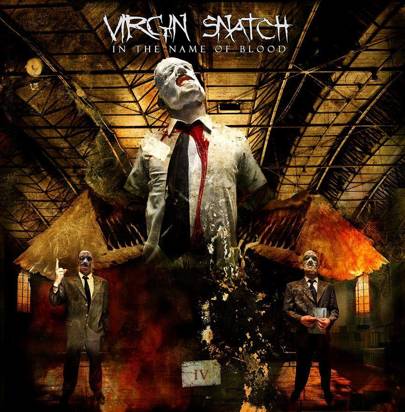 Virgin Snatch "In The Name Of Blood"