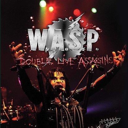 W.A.S.P. "Double Live Assassins"