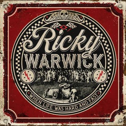 Warwick, Ricky "When Life Was Hard & Fast"