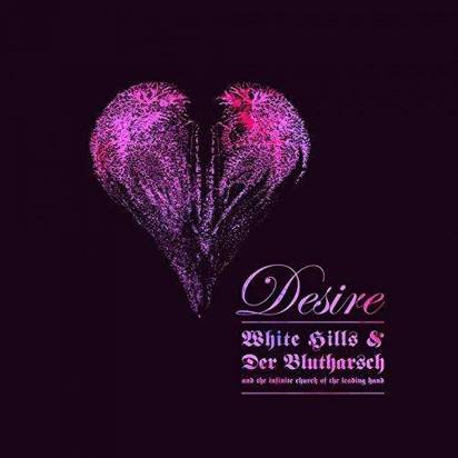 White Hills & Der Blutharsch "Desire"