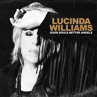 Williams, Lucinda "Good Souls Better Angels"