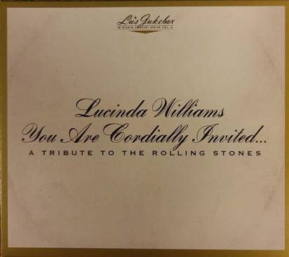 Williams, Lucinda "Lu's Jukebox Vol 6 You Are Cordially Invited A Tribute To The Rolling Stones"