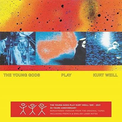 Young Gods, The "Play Kurt Weill 30 Years Anniversary"