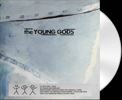 Young Gods, The "TV Sky 30 Years Anniversary"