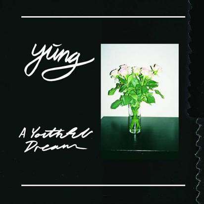 Yung "A Youthful Dream"