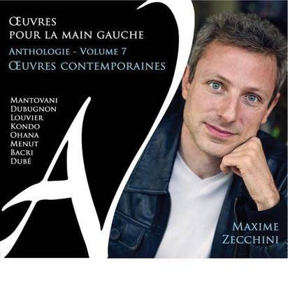 Zecchini, Maxime "Oeuvres pour La Main Gauche Vol 7"