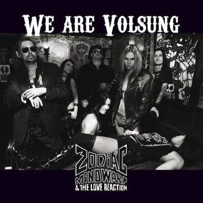 Zodiac Mindwarp & The Love Reaction "We Are Volsung"