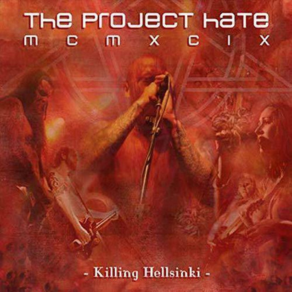 Project Hate MCMXCIX, The "Killing Hellsinki"