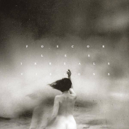 Foscor "Les Irreals Visions Lp"
