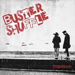 Buster Shuffle "Together"
