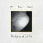 My Dying Bride "The Angel & The Dark River"