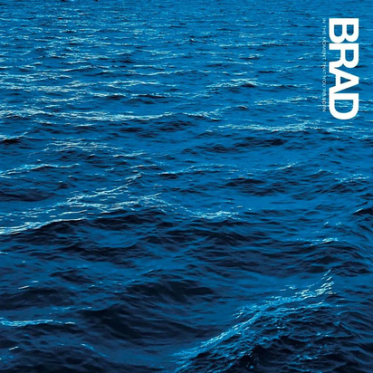 Brad "In The Moment That You're Born"