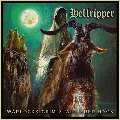 Hellripper "Warlocks Grim & Withered Hags"