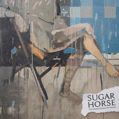 Sugar Horse "The Grand Scheme Of Things"