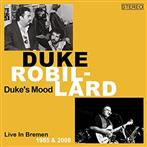 Robillard, Duke "Duke's Mood Live in Bremen 1985-2008"