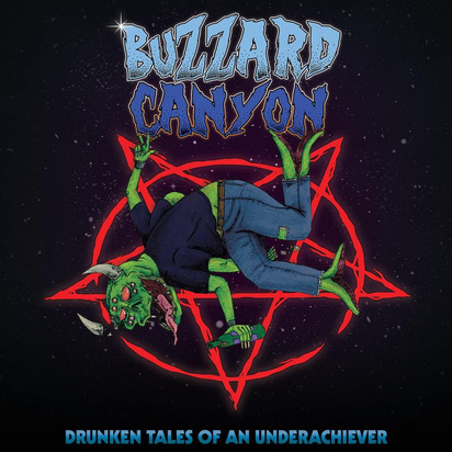 Buzzard Canyon "Drunken Tales Of An Underachiever"