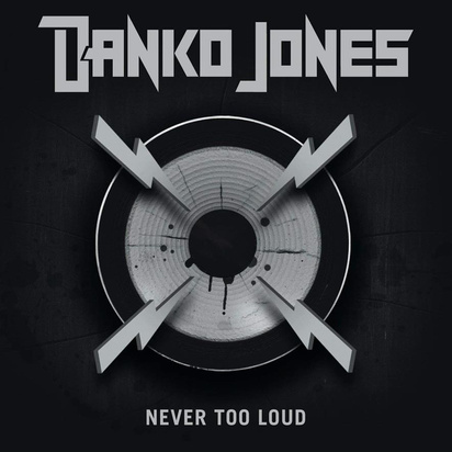 Danko Jones "Never Too Loud"