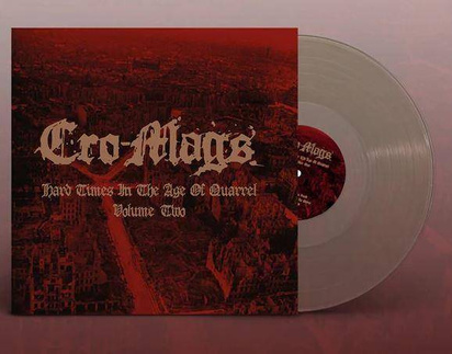 Cro-Mags "Hard Times In The Age Of Quarrel Vol 2 LP CLEAR"