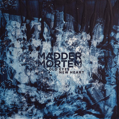 Madder Mortem "Old Eyes New Heart"