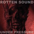 Rotten Sound "Under Pressure"