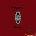 Seigmen "Pluto"