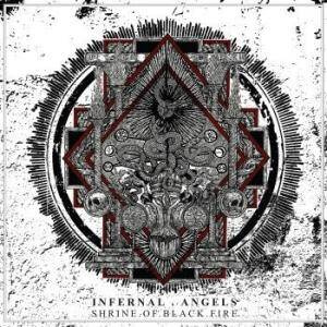 Infernal Angels "Shrine Of Black Fire"