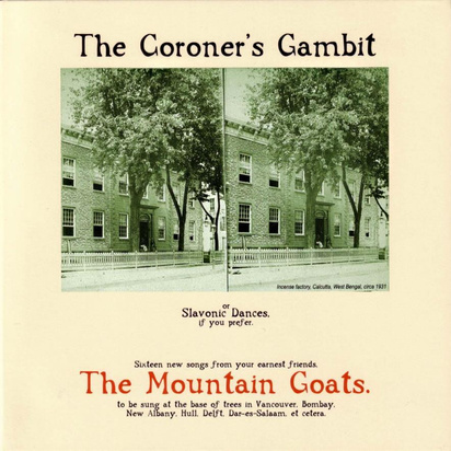 Mountain Goats, The "The Coroner's Gambit"