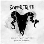 Sober Truth "Laissez Faire Lucifer"