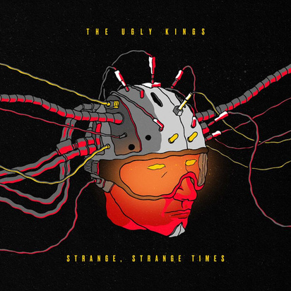 Ugly Kings, The "Strange Strange Times Limited Edition"