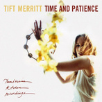 Tift Merritt "Time And Patience LP"