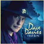 Davies, Dave "I Will Be Me"
