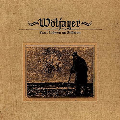 Woljager "Van't Liewen Un Stiawen"