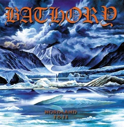 Bathory "Nordland I & Ii Lp"