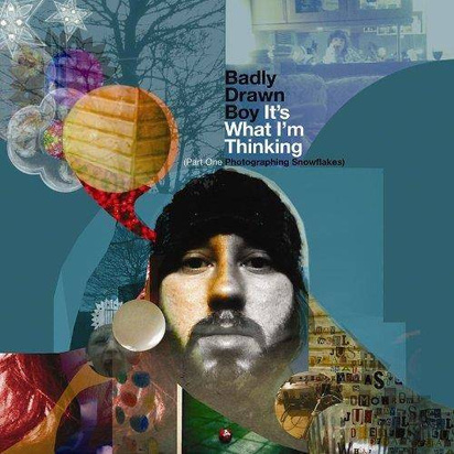 Badly Drawn Boy "It'S What I'M Thinking"